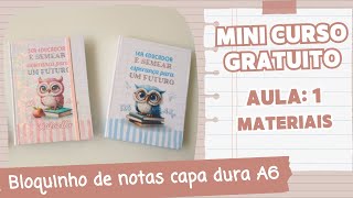 MINI CURSO GRATUITO - BLOQUINHO DE NOTAS CAPA DURA A6 | COMO FAZER? | MOLDE GRATUITO #bloquinhos