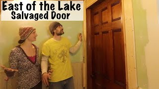 East Lake Door (Salvaged) | Home Renovation | Ep. 163