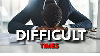 Difficult Times ( Extra Knowledge Edition)