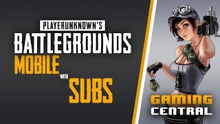 PUBG Mobile with SUBS  | Gaming Central