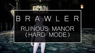 【TERA】「Brawler」Ruinous Manor (Hard) - Last Boss Lachelith