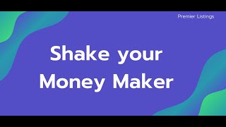 Shake Your Money Maker :)