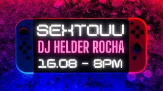 🍊 TEMP. 2024 | 16/08/24 - Apresentação e mixagem Dj Helder Rocha