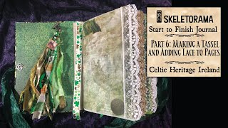 Ireland Journal Part 6: Making a Tassel and Adding Lace