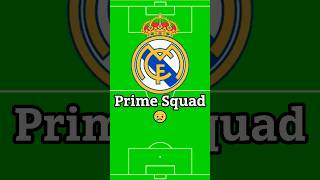 Real Madrid Prime Squad / I'm not crying.😥    #football #viral #shorts