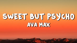 Ava Max - Sweet but Psycho (Lyrics)