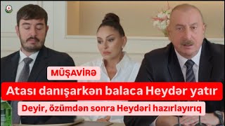 Əliyev deyir, məndən sonra oğlumu hazırlayırıq. Heydər də müşavirədə yatdı