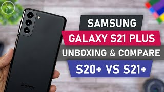 Here's What's New on Samsung Galaxy S21+ Compared to Galaxy S20+ | Unboxing Samsung S21 Plus Black