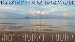 Beach Morning @ Beautiful Noppharat Thara - Ao Nang Krabi Thailand