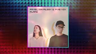 Pavel Khvaleev & Avis Vox]                            Flame.