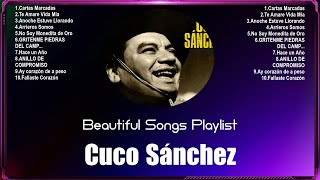 Cuco Sánchez 2024 [1 HORA] ~ Mejores Canciones, Mejores Exitos, Grandes Exitos, G...