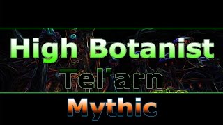 High Bontanist Tel'arn Mythic 7.2 - Assassination Rogue POV