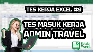 Tes Kerja Excel #9 - Tes Masuk Kerja Excel Admin Travel #TesKerjaExcel #belajarexcel #teskerja