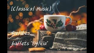 [Classical Music] Delibes - ballets "Sylvia" Highlights By Ernest Ansermet