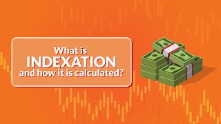 What is Indexation and How it is Calculated? | Scripbox