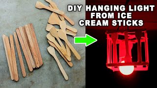 DIY Hanging Light From Ice Cream Sticks - DIY Hanging Lamp Ideas - DIY Crafts For Home Decor