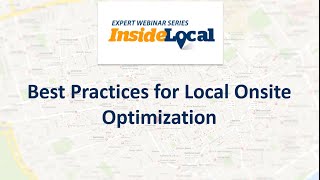 InsideLocal Webinar: Best Practices for Local Onsite Optimization