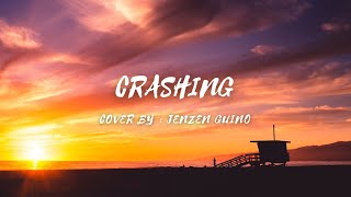 Crashing - Cover by - Jenzen Guino (lyrics & video) #crashing #jenzenguino