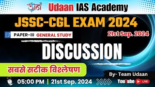 JSSC-CGL EXAM 2024 | PAPER-III GS | सबसे सटीक विश्लेषण | By : Team Udaan