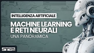 Una panoramica sul Machine Learning e le Reti Neurali (con Luca Mariot e Fabio Stefanini)