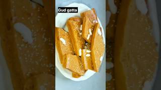 बचपन की यादो को ताजा करने वाली रेसिपी | Gud Gatta Recipe #shorts #youtubeshorts #viral