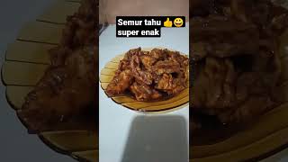 Semur Tahu super enak 👍😀