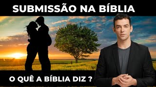 Submissão na Bíblia: O que a Palavra de Deus diz sobre a mulher ser submissa ao marido