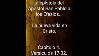 La nueva vida en Cristo. Santa Biblia Reina Valera hablada. Efesios. Capitulo 4. Versículos 17-32.