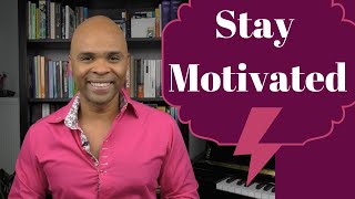 How To Stay Motivated - 5 Life Hacks