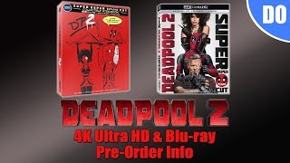 Deadpool 2 4K Ultra HD & Blu-ray Pre-Order Info | Best Buy Exclusive SteelBook