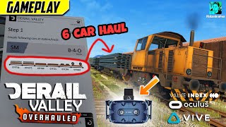 LONGEST TRAIN SO FAR! | Derail Valley Overhauled Gameplay (HTC Vive, Oculus, Index)