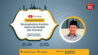 Kuliah Ramadan #8 | Dr. Iskandar Budiman, MCL