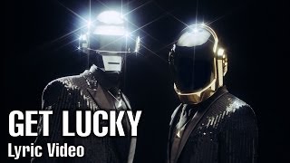 Get Lucky (Lyric video) - Daft Punk feat. Pharrell Williams