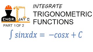 Integral Calculus: Trigonometric Function Part 1 of 2