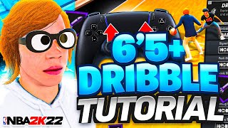 ADVANCED DRIBBLE TUTORIAL (TALLER PLAYERS )+ FASTEST COMBOS ON NBA 2K22 - SCORE AND GET OPEN EASY