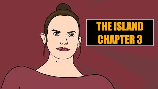 The Island - Chapter 3 (Alternate Star Wars Dimension)