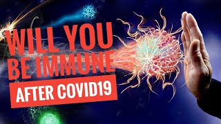 Does getting Covid-19 make you immune, will you have antibodies?