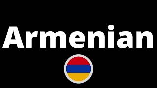 How Do You Pronounce Armenian?