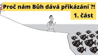 Proč nám Bůh dává přikázání?! // 1.část