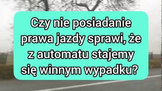 Brak prawa jazdy a wina za kolizję lub wypadek