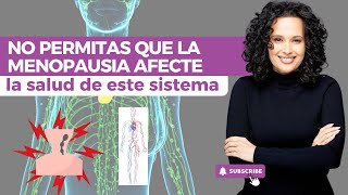 No permitas que la MENOPAUSIA afecte la SALUD de este sistema