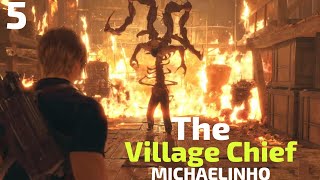 Resident Evil 4 Remake Part 5 (Chapter 6 The Village) The Chief Bitores Mendez