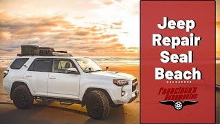 Jeep Repair Seal Beach