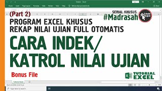 Cara Indek / Katrol Nilai Ujian - Excel Khusus Rekap Nilai Ujian Full Otomatis (Part 2)