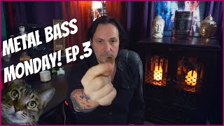 Metal Bass Monday - Ep.3 (Pick vs Fingers, Teaching, Metal Bass State of the Union)