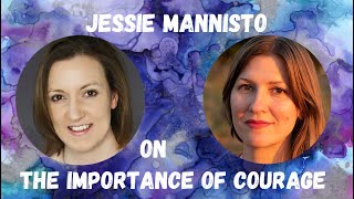 Positive Disintegration and The Importance of Courage, with Jessie Mannisto