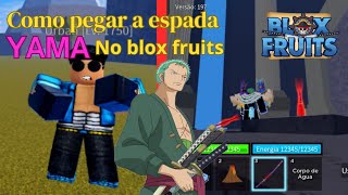 como pegar a espada yama no blox fruits