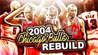 REBUILDING THE 2004 CHICAGO BULLS! NBA 2K17 MY LEAGUE