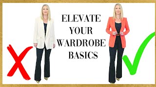 HOW TO ELEVATE WARDROBE BASICS