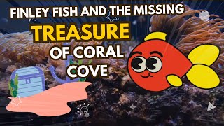 Finley Fish and the Missing Treasure of Coral Cove — Short Stories for Kids in English